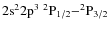 $\rm 2s^22p^3\ ^2P_{1/2}{-}^2P_{3/2}$