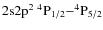 $\rm 2s2p^2\ ^4P_{1/2}{-}^4P_{5/2}$