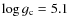 $\log g_{\rm {c}}=5.1$