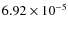 $6.92\times 10^{-5}$