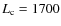 $L_{\rm {c}} = 1700$