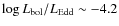 $\log{L_{\rm {bol}}/L_{\rm {Edd}}}\sim-4.2$