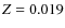 $\ensuremath{Z} =0.019$