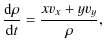 $\displaystyle \frac{{\rm d}\rho}{{\rm d}t} = \frac{x v_x+y v_y}{\rho},$