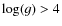 $\ensuremath{\log(g)} {} > 4$