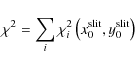 \begin{displaymath}\chi^2=\sum_i \chi^2_i\left(x^{\rm slit}_0, y^{\rm slit}_0\right)
\end{displaymath}