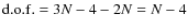 ${\rm d.o.f.}=3N-4-2N=N-4$