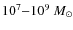 $10^7{-}10^9~{M}_\odot$