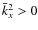 $\bar{k}_x^2>0$