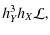 $\displaystyle h_Y^3h_X\mathcal{L},$