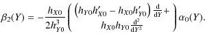 $\displaystyle \beta_2(Y)=-\frac{h_{X0}}{2h_{Y0}^3}\left(
\begin{array}{c}
\left...
...Y}+\\
h_{X0}h_{Y0}\frac{{\rm d}^2}{{\rm d} Y^2}
\end{array}\right)\alpha_0(Y).$