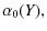 $\displaystyle \alpha_0(Y),$