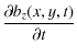 $\displaystyle \frac{\partial b_z(x,y,t)}{\partial t}$