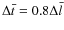$\Delta \bar{t}=0.8\Delta \bar{l}$