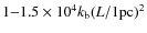 $ 1{-}1.5 \times 10^4 k_{\rm b} (L/1 {\rm pc})^2 $