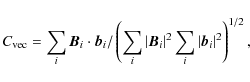 \begin{displaymath}%
C_{\rm vec}= \sum_i {\vec B}_i \cdot {\vec b}_i/ \left( \su...
...{\vec B}_i\vert^2
\sum_i \vert{\vec b}_i\vert^2 \right)^{1/2},
\end{displaymath}