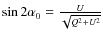 $\sin 2\alpha_0 = \frac{U}{\sqrt{Q^2 + U^2}}$