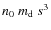 $n_0\ m_{\rm d}\ s^3$