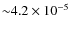 ${\sim} 4.2 \times 10^{-5}$