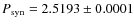$P_{\rm syn} = 2.5193\pm 0.0001$