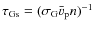 $\tau_{\rm Gs}=(\sigma_{\rm G} {\bar v}_{\rm p} n)^{-1}$