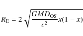 \begin{displaymath}R_{\rm E}=2\sqrt{\frac{GMD_{\rm OS}}{c^2}x(1-x)}
\end{displaymath}