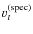 $v_t^{\rm (spec)}$