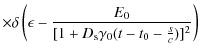 $\displaystyle \times\delta \left(\epsilon-{E_0\over [1+D_{\rm s}\gamma _0(t-t_0-{s\over c})]^2}\right)$