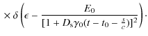 $\displaystyle \:\times~\delta \left(\epsilon-{E_0\over [1+D_{\rm s}\gamma _0(t-t_0-{s\over c})]^2}\right) \cdot$