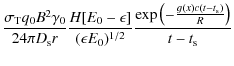 $\displaystyle {\sigma _{\rm T}q_0B^2\gamma _0\over 24\pi D_{\rm s}r}{H[E_0-\eps...
...n E_0)^{1/2}}
{\exp \left(-{g(x)c(t-t_{\rm s})\over R}\right)\over t-t_{\rm s}}$