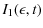 $\displaystyle I_1(\epsilon,t)$