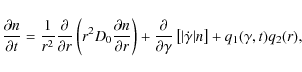 \begin{displaymath}{\partial n\over \partial t}={1\over r^2}{\partial \over \par...
...}\left[\vert\dot{\gamma }\vert n\right]+q_1(\gamma ,t)q_2(r) ,
\end{displaymath}