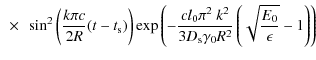 $\displaystyle ~\times~\sin^2\left(\frac{k\pi c}{2R}(t-t_{\rm s})\right)
\exp\le...
...^2~k^2}{3D_{\rm s}\gamma_0R^2}\left(\sqrt{\frac{E_0}{\epsilon}}-1\right)\right)$