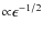 ${\propto}\epsilon^{-1/2}$