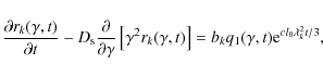 \begin{displaymath}{\partial r_k(\gamma ,t)\over \partial t}-
D_{\rm s}{\partial...
...ma ,t)\right]=b_kq_1(\gamma ,t){\rm e}^{cl_0\lambda _k^2t/3} ,
\end{displaymath}