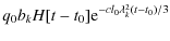 $\displaystyle q_0b_kH[t-t_0]{\rm e}^{-cl_0\lambda _k^2(t-t_0)/3}$