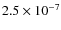 $2.5 \times 10^{-7}$