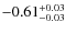 $-0.61_{-0.03}^{\rm +0.03}$