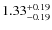 $1.33_{-0.19}^{\rm +0.19}$