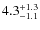 $4.3^{\rm +1.3}_{-1.1}$