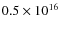 $0.5\times10^{16}$