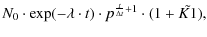 $\displaystyle N_0\cdot \exp(-\lambda\cdot t)\cdot p^{\frac{t}{\Delta t}+1}\cdot(1+\tilde{K1}),$