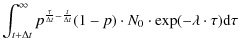 $\displaystyle \int_{t+\Delta t}^{\infty}p^{\frac{\tau}{\Delta t}-\frac{t}{\Delta t}}(1-p)\cdot N_0\cdot \exp(-\lambda\cdot \tau) {\rm d}\tau$