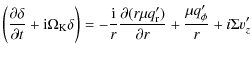 $\displaystyle \left(\frac{\partial\delta}{\partial t}+{\rm i}\Omega_{\rm K}\del...
...frac{\partial (r\mu q_{\rm r}')}{\partial r}+\frac{\mu q_\phi'}{r}+i\Sigma v_z'$