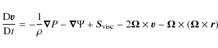 \begin{displaymath}\frac{{\rm D}\vec{v}}{{\rm D}t}=-\frac{1}{\rho}{\vec\nabla} P...
...a}\times\vec{v}-{\vec\Omega}\times ({\vec\Omega}\times\vec{r})
\end{displaymath}
