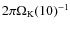 $2\pi\Omega_{\rm K}(10)^{-1}$