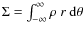 $\Sigma=\int_{-\infty}^\infty\rho ~ r ~ {\rm d}\theta$