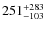 ${\rm 251_{-103}^{+283}}$