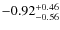 ${\rm -0.92_{-0.56}^{+ 0.46}}$