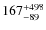 ${\rm 167_{-89}^{+498}}$